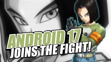 Dragon Ball Fighterz Android 17 Character Trailer X1 Ps4 Pc