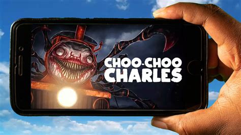 choo choo charles mobile   play   android  ios phone