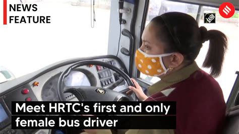 meet hrtc s first and only female bus driver youtube