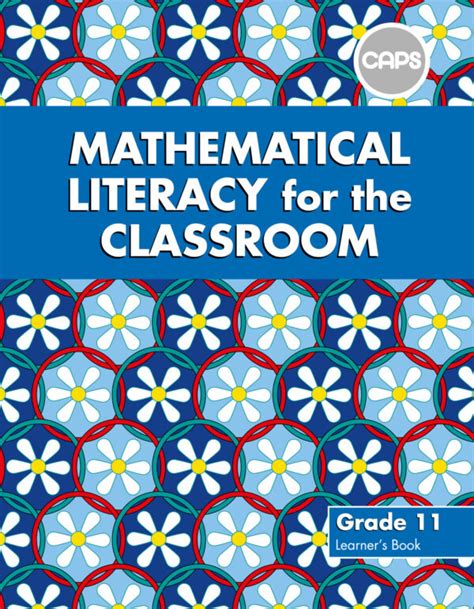mathematical literacy   classroom grade  learners book