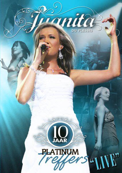 Juanita Du Plessis 10 Jaar Platinum Treffers Live Dvd