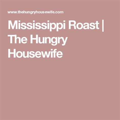 mississippi roast the hungry housewife mississippi roast roast banana brownies