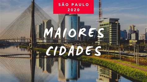 As 20 Maiores Cidades De São Paulo Em 2020 Youtube