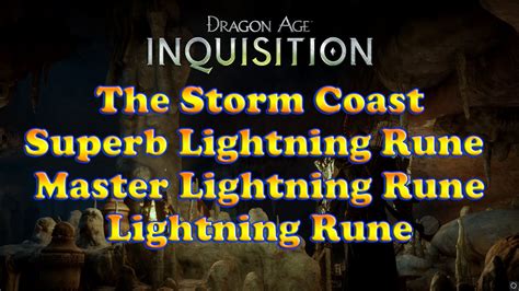 dragon age inquisition lightning rune  storm coast youtube