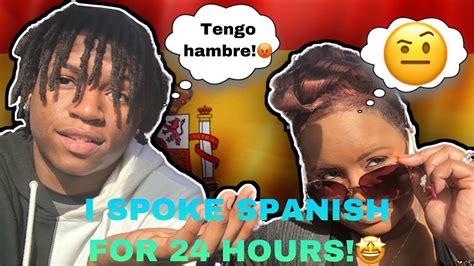 Speaking Only Spanish To My Mom For 24 Hours She Got Fustrated Youtube