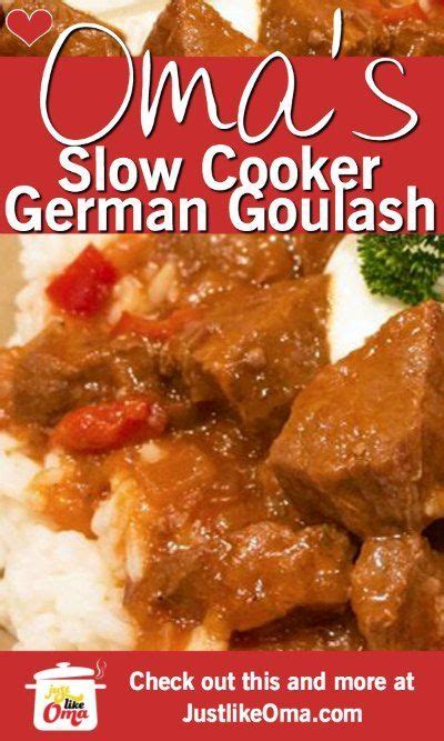 ️ anna s german goulash made just like oma recipe goulash slow