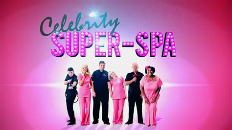 celebrity super spa channel  celebrity show
