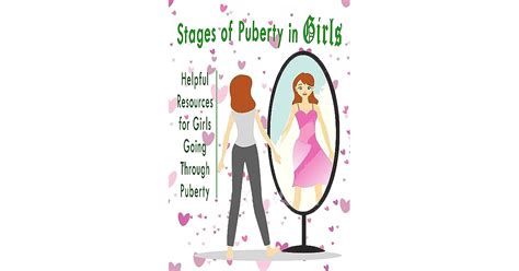 Stages Of Puberty In Girls Helpful Resources For Girls Going Through