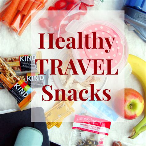 Healthy Travel Snacks Tips And Tricks For Any Time Of Day
