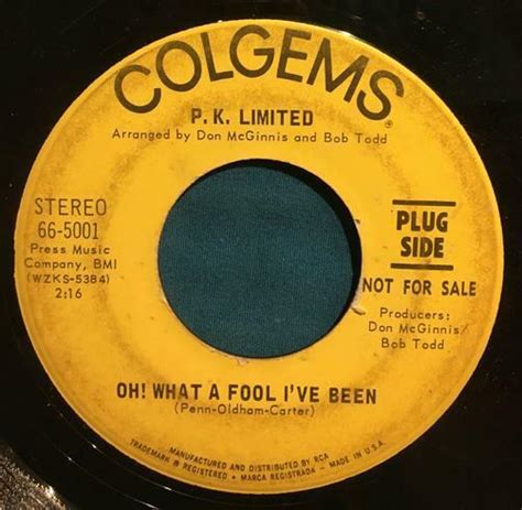 P K Limited Oh What A Fool I Ve Been She D Be Mine~1969 Promo 45