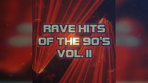 rave hits of the 90 s vol 2 youtube