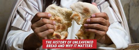 history  unleavened bread    matters  patriot supply