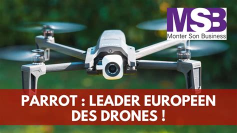 parrot le francais futur leader mondial des drones monter son business ia  web