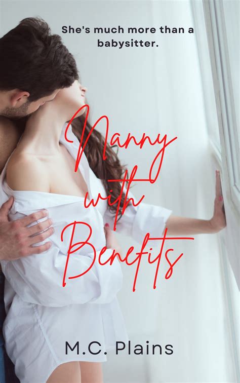 nanny with benefits a spicy sister wife romance by m c plains goodreads