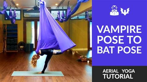 aerial yoga tutorial vampire  bat pose youtube
