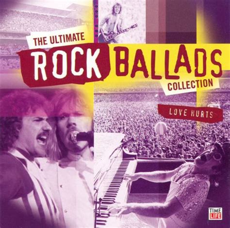 The Ultimate Rock Ballads Collection Love Hurts Various