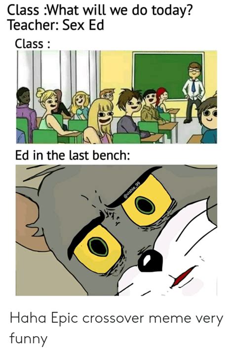 Class What Will We Do Today Teacher Sex Ed Class Ed In