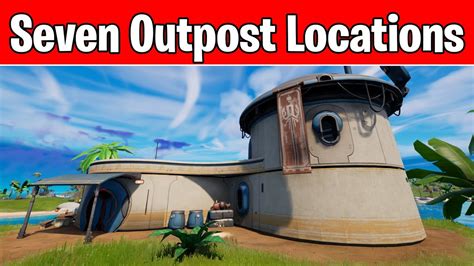 outpost locations  fortnite  vaults  outpost  ii iii iv  vi vii