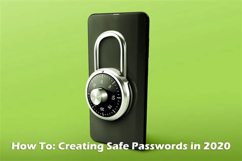 How To Creating Safe Passwords In 2020 Tech Guard