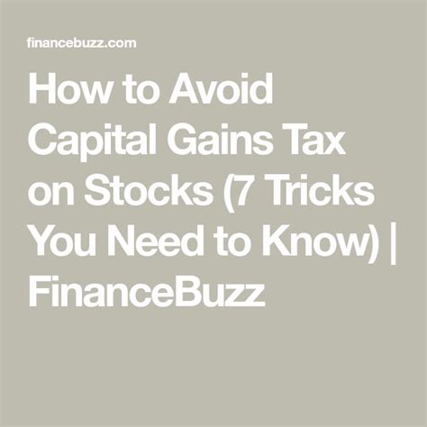 How To Avoid Capital Gains Tax On Stocks 7 Tricks You Need To Know
