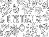 Coloring Printable Thanksgiving Pages Thanks Give Gratitude Thankful Adults Grateful Print Leaves Kids Children Fall Cards Papertraildesign Everything Messages Small sketch template