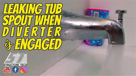 Leaking Tub Spout When Diverter Is Engaged Youtube