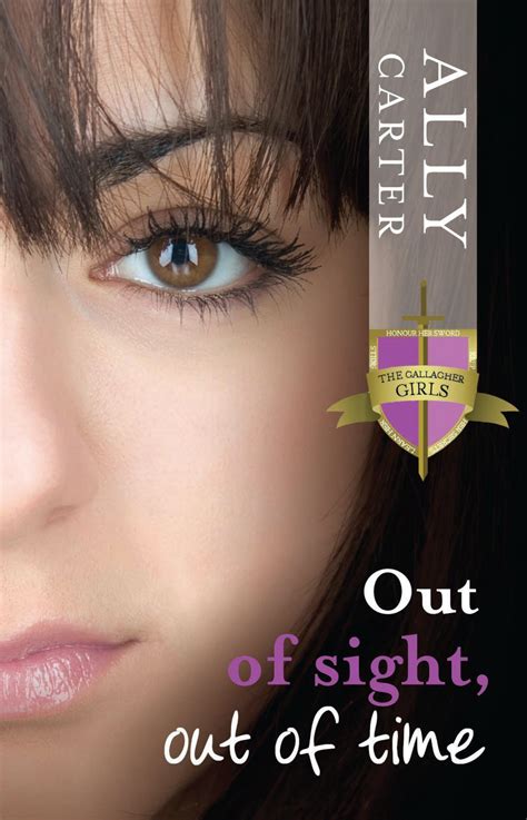 Out Of Sight Out Of Time By Ally Carter Books Hachette Australia