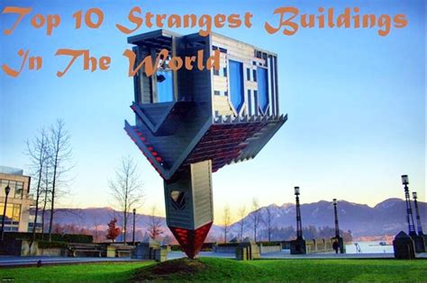 Top 10 Strangest Buildings In The World Hello Travel Buzz