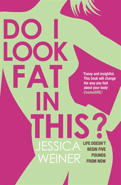 do i look fat in this ebook by jessica weiner official publisher