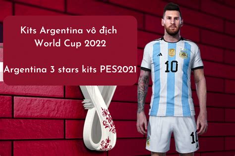 argentina  stars kits pes  update    world cup champions kits