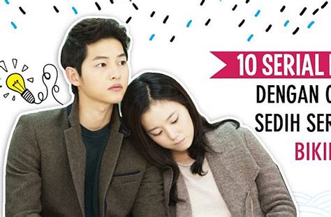 10 Serial Drama Korea Dengan Cerita Paling Sedih And Seru Yang Pasti