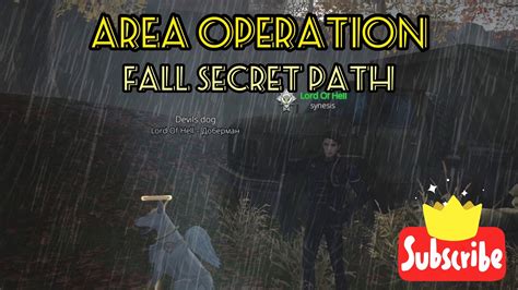 area operations fall secret path life  youtube