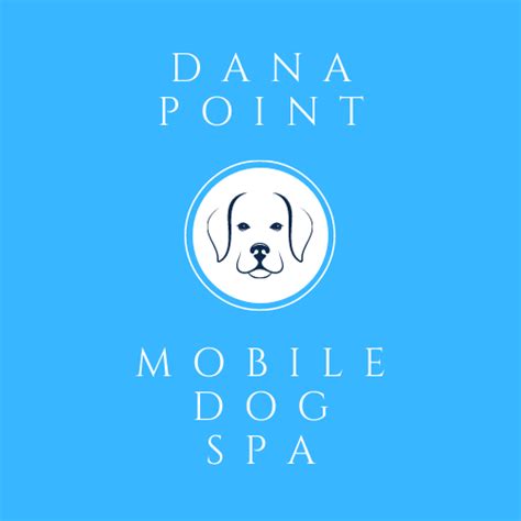 dana point mobile dog spa mobile dog grooming