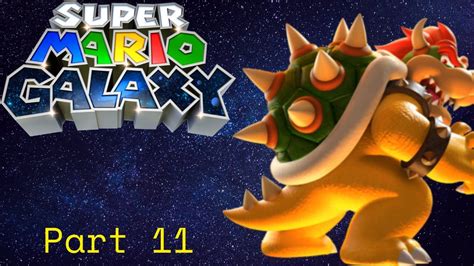Super Mario Galaxy Part 11 Bowser S Hot Tail Youtube