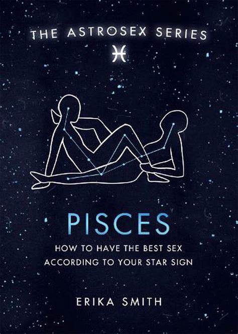 astrosex pisces by erika w smith hardcover 9781398702165 buy