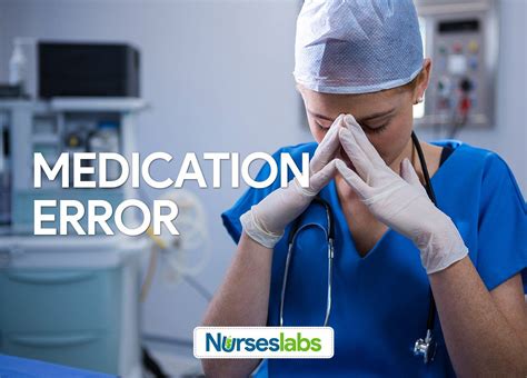 Medication Errors 6 Things Nurses Should Know When They Committed A