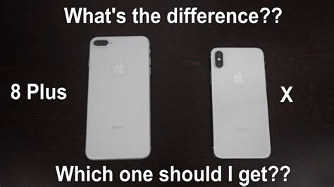Iphone X And 8 Plus Whats The Difference Which One Should You Get