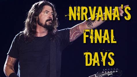 dave grohl reveals details   final days  nirvana youtube