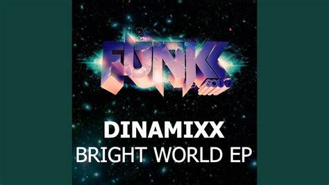 bright world original mix youtube