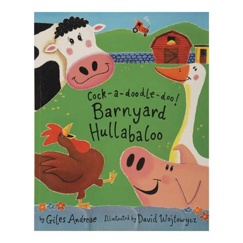 Cock A Doodle Doo Barnyard Hullabaloo Paperback For Early Literacy
