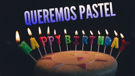 queremos pastel pastel youtube