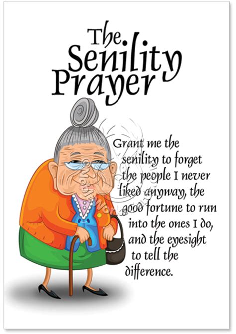 senility prayer birthday card and nobleworkscards