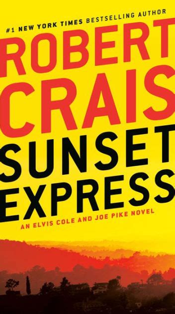 Sunset Express Elvis Cole And Joe Pike Series 6 By