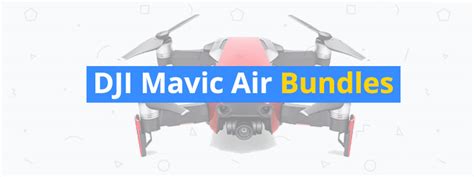 dji mavic air bundle kits  bundle  combo deals  mavic air