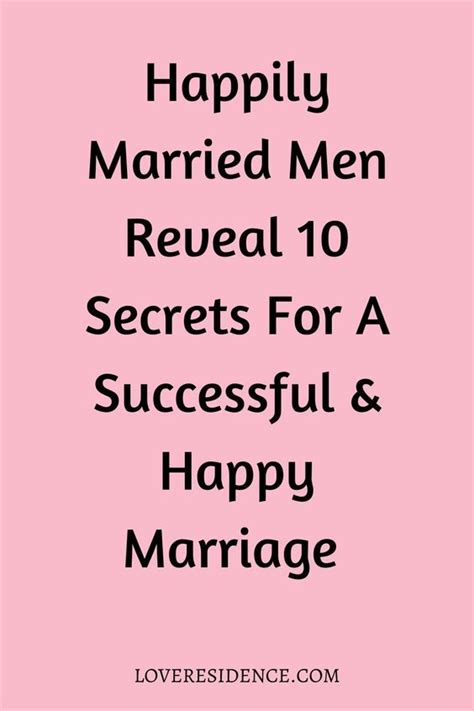 Happily Married Men Reveal 10 Secrets For A Successful And Happy Marriage