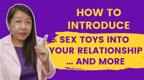 How To Introduce Sex Toys Into Your Relationship And More Youtube