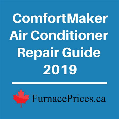 comfortmaker air conditioner repair guide  furnacepricesca
