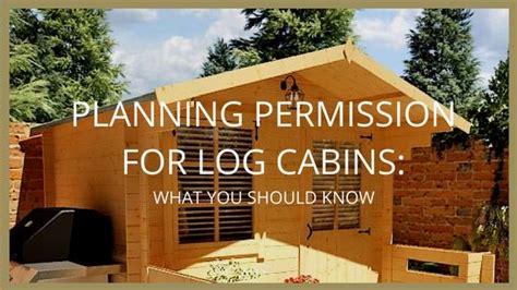log cabin planning permission