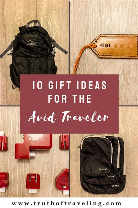 gift ideas   avid traveler   truth  traveling