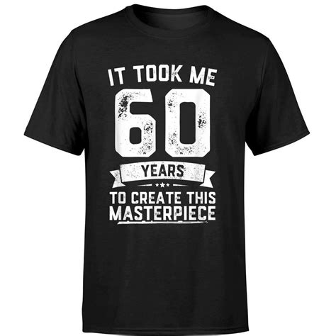 funny 60 years old joke t shirt 60th birthday gag t idea minaze